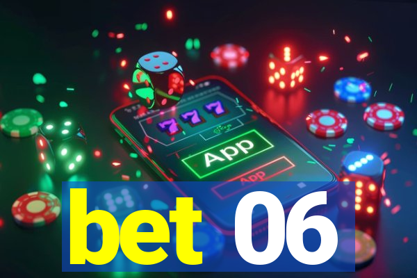 bet 06